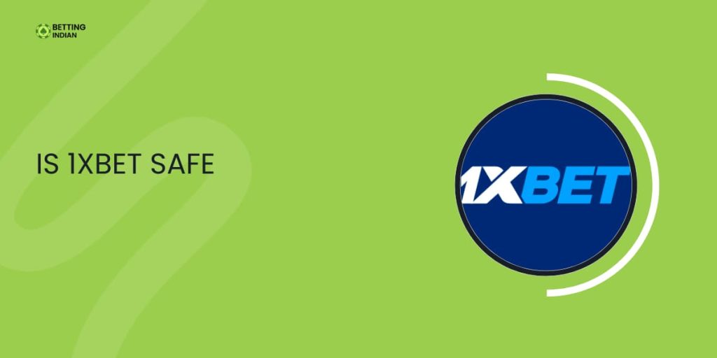 Is 1xBet Safe